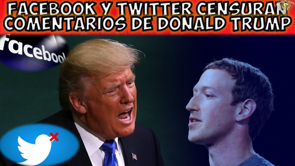 Facebook y Twitter censuran comentarios de Trump