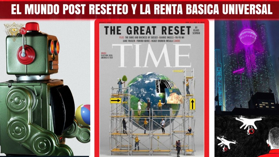 El Mundo post Reseteo y la Renta Básica Universal