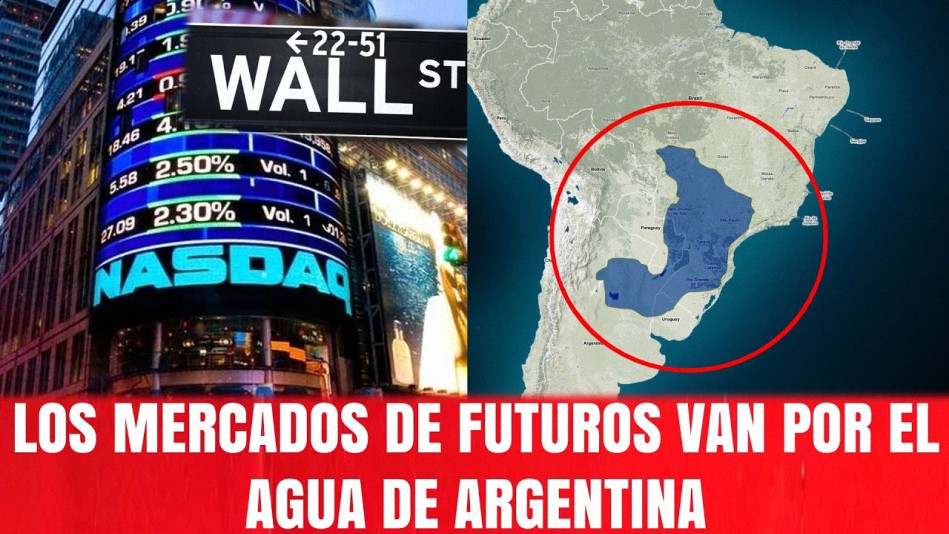 Los magnates de Wall Street van a por el agua de Argentina