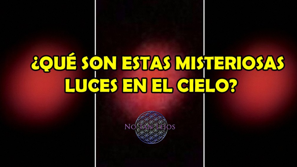 ¿Qué son estas extrañas luces que han aparecido en el cielo?