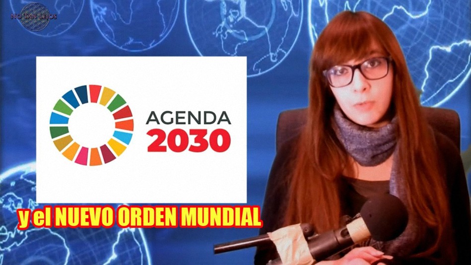 La Agenda 2030 y el Nuevo Orden Mundial