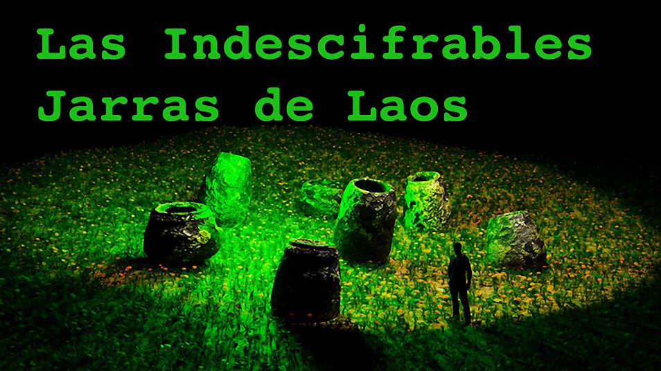 Las Indescifrables Jarras de Laos