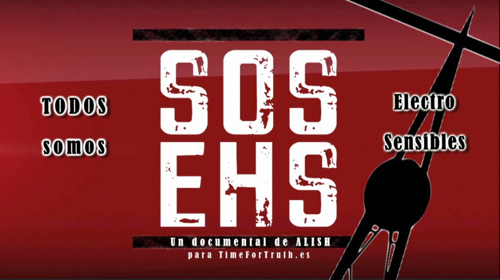 SOS EHS – Todos somos electrosensibles – Documental