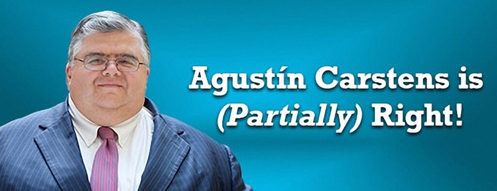 ¡Agustin Carstens tiene (parcialmente) razón!