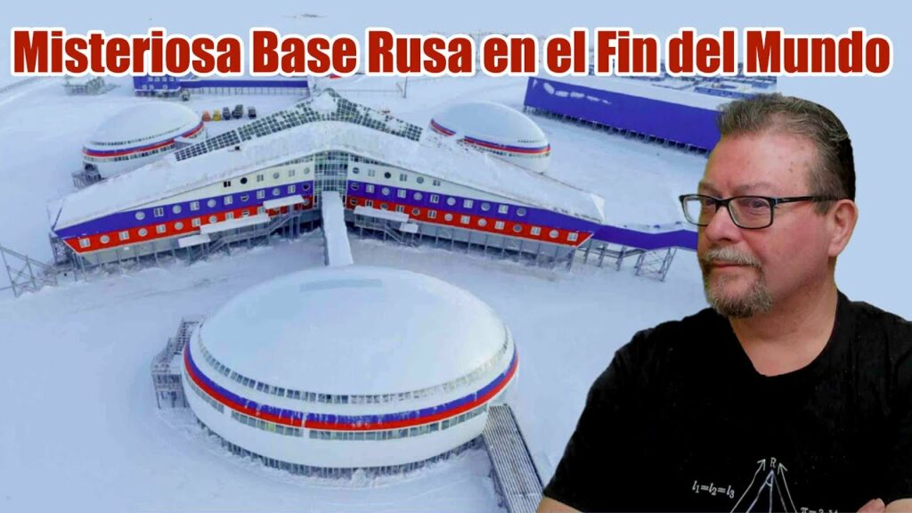 Misteriosa Base Rusa en el Fin del Mundo