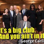 George Carlin: Es un gran club.. y tú no estás en él