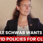 La hija de Klaus Schwab quiere que los gobiernos usen las políticas de Covid para el cambio climático