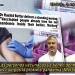 Dr. Rashid Buttar: alerta a los vacunados, ya tienen la próxima pandemia en su interior