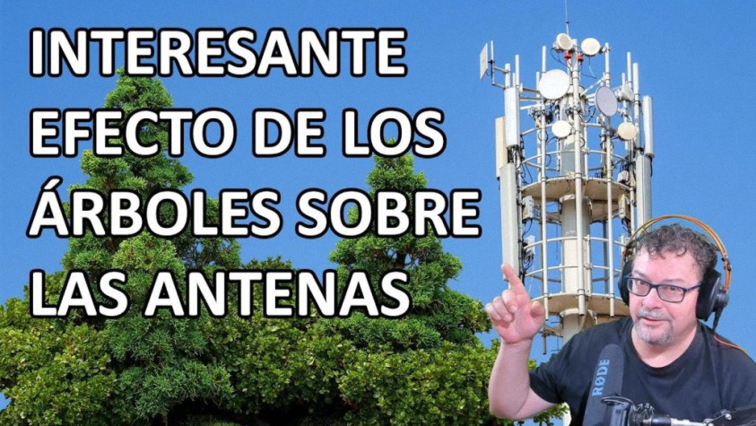 Sorprendente Efecto de los Árboles sobre las Antenas