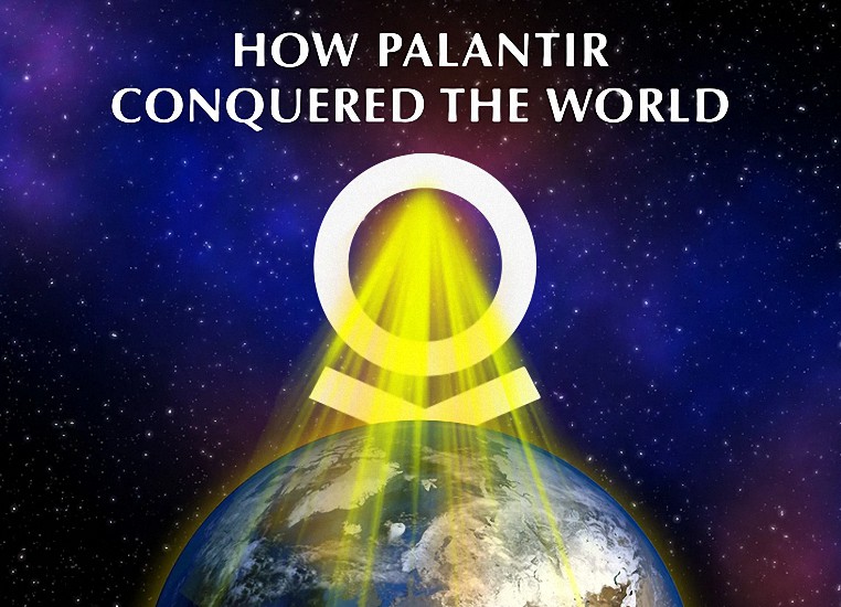 Cómo Palantir conquistó el mundo