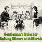 Las reglas de un caballero para criar hijos con moral, basada en un manual de 1880