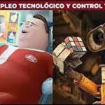 El oscuro futuro que nos ilustra Wall-E: Desempleo tecnológico y control total