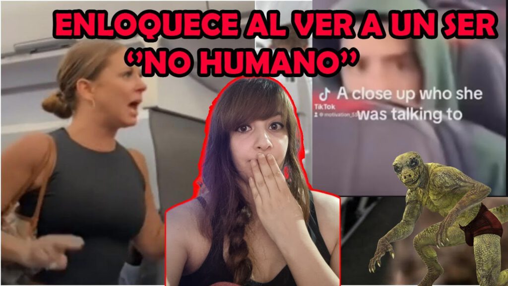 Mujer enloquece en pleno vuele al ver a un ser «no humano»