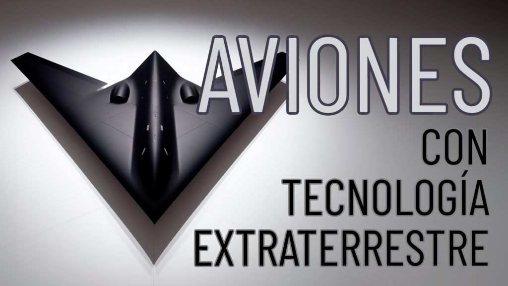 Aviones con Tecnología Extraterrestre