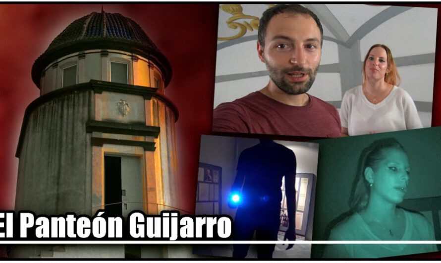 Los misterios en el Panteón Maldito de los Guijarro – Investigación Paranormal